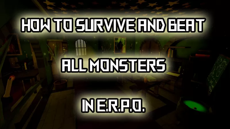 ERPO Monsters: Ultimate gabay sa pagtalo sa kanila