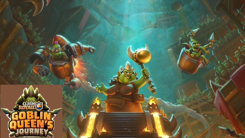এটি একটি বিশ্বব্যাপী গবলিন আক্রমণ! Clash Royale ড্রপ গবলিন কুইনের জার্নি আপডেট