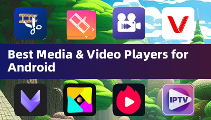 Best Media & Video Players for Android