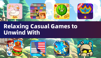 Relaxing Casual Games to Unwind With