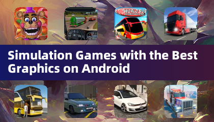 Симуляционные игры с лучшей графикой на Android