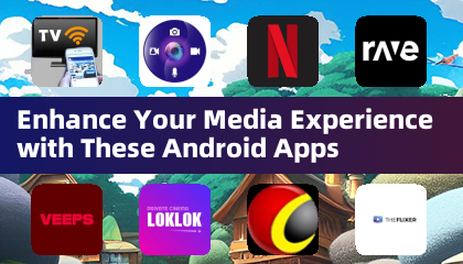 用这些Android应用提升您的媒体体验