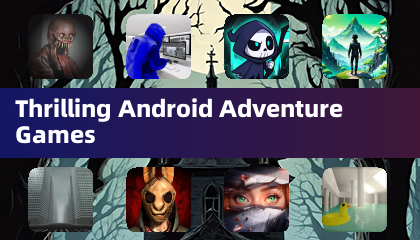 Thrilling Android Adventure Games