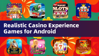 适用于Android的真实赌场体验游戏