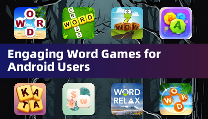 Engaging Word Games for Android Users
