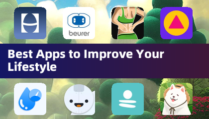 Best Apps to Improve Your Lifestyle