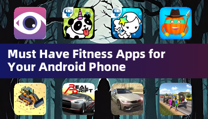 Must Have Fitness Apps for Your Android Phone