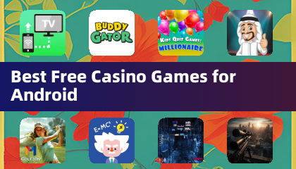 Best Free Casino Games for Android