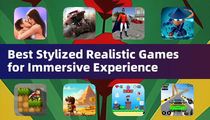 Best Stylized Realistic Games for Immersive Experience