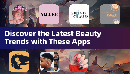 Découvrez les Dernières Tendances Beauté avec Ces Applications