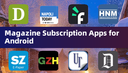 Magazine Subscription Apps for Android