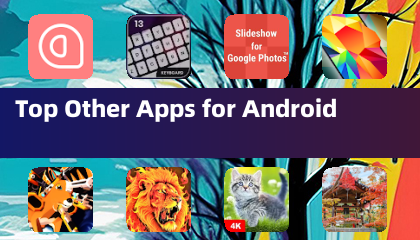 Top Other Apps for Android