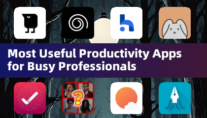 忙しいプロフェッショナルのための最も便利な生産性アプリ