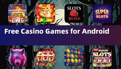 Jeux de Casino Gratuits pour Android