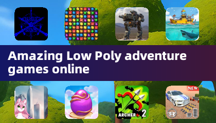 Amazing Low Poly adventure games online