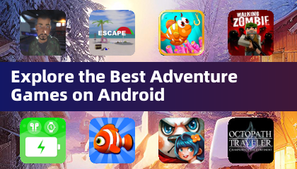 Découvrez les meilleurs jeux d'aventure sur Android